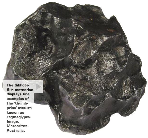 The Sikhote-Alin meteorite displays fine examples of the thumb-print texture known as regmaglypts. Image: Meteorites Australia